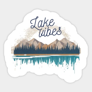 Lake Vibes Summer Vibes Vacation Cool Sticker
